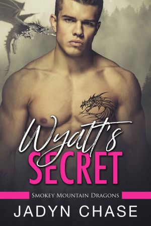 [Smokey Mountain Dragons 03] • Wyatt’s Secret